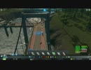 【実況】Cities:Skylines Part15 乙