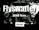 【バンブラ オリジナル曲】Flyswatter【スカ】