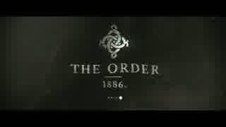 ロンドン行くよ。【The Order: 1886実況】Part1 (全19回)