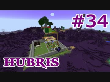 【Minecraft】この汚染された世界を生き抜く【ゆっくり実況】 Part34 Hubris