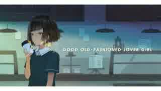 【CC福岡41】GOOD OLD-FASHIONED LOVER GIRL / ジラートP【XFD】