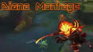 【League of Legends】JP Diana Montage【DianyA】