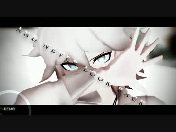 【リメイク】ECHO：－）【ダンガンロンパMMD】