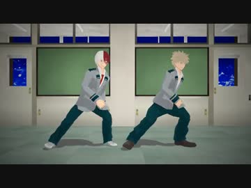 【MMDヒロアカ】HYBRIDな轟と爆豪とDaisuke