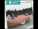 The System: 'Don't Disturb This Groove'(87)～'Soul to Soul'(89)