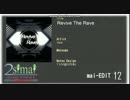 【maimai創作譜面】　Revive The Rave　【2Simai】