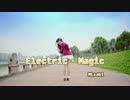 【misaki】Electric ・Magic【本人投稿】