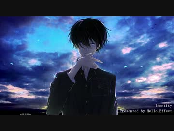 【H,E】Identity【オリジナルMV】