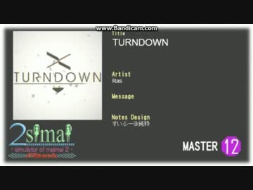 【2simaiEXpand/maimai創作譜面】TURNDOWN (BGA挿入版)