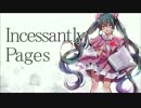 【初音ミク】Incessantly Pages【オリジナル曲】