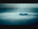 CROWD / 唯月あかね