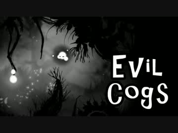【実況プレイ】Evil Cogs【倉麻るみ子】Part1