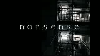 【重音テト】nonsense【オリジナル】