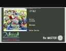 【maimai創作譜面】　XY&Z Re:Master　【2Simai】