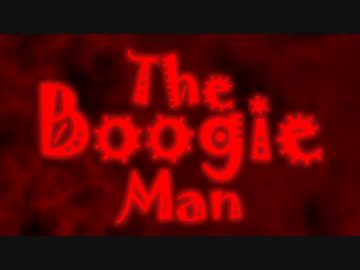 血滴るゲームのend...　【The Boogie Man】実況 Part1