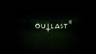 [OUTLAST 2]　SKETが行く新たな恐怖　[プレイ動画]