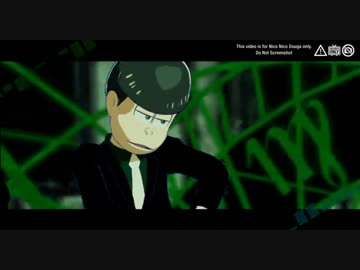 【MMDおそ松さん】  僕たちの言う通りに従え  【長兄の相棒】