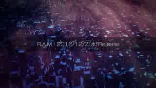 RAM（ラム） 待望のニューアルバム「R.A.M」