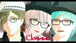 【MMD刀剣乱舞】Classic【鶴一鶯】