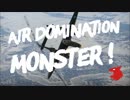 [War Thunder] Air Domination Monster 3 Sortie