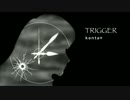 【巡音ルカ】TRIGGER【オリジナル曲】