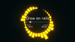 【オリジナル】Crow on rails