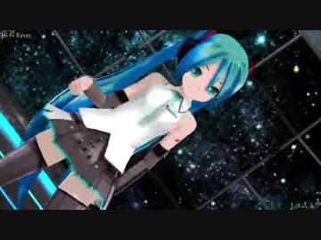 【MMD】ハイファイレイヴァー (Lat式初音ミク改変V4X風モデル) [480p]