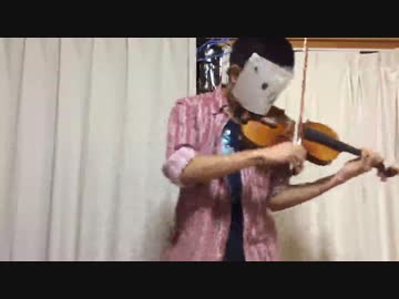 【テンションに】メルトをヴァイオリンで弾いてみた。【まかせて】