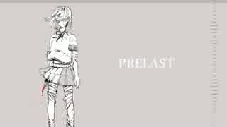 「PRELAST」　IAオリジナル曲