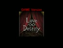 Love∞Destiny 聴き比べ（英語部分）