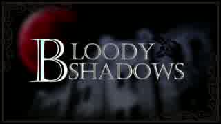 【オリジナルMV】BLOODY SHADOWS 歌った。【うたプリ】