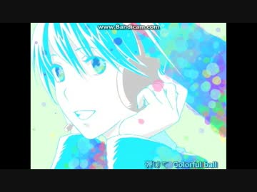 【CAキャプ-021.1】【初音ミク】Colorful World【オリジナル】