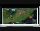 League_of_Legends　ルルサポート　対人戦ノーマル録画反省ニコ生 1-2