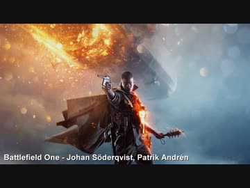 Battlefield One【Battlefield 1 Original Soundtrack】