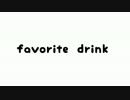 favorite drink