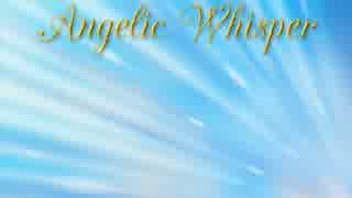 Angelic Whisper【NNIオリジナル曲】