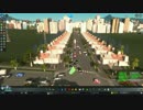 【実況】Cities:Skylines Part21 丁