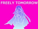 【UTAUカバー】FREELY TOMORROW【搭歌ソルカ】