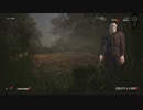 【最恐の鬼ごっこ】DeadbyDaylightデッドバイデイライト実況プレイ#11