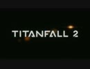 KBTITANFALL2 最強のバディと化した先輩.chapter1-1
