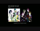 MY LIVE BEST OF GLAY Vol.4