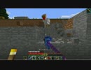 Minecraft整地プレイ Part34