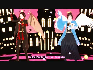 【MMD刀剣乱舞】Crazy Party Night ～ぱんぷきんの逆襲～【沖田組】