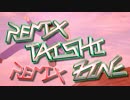 REMIX TAISHI ZONE REMIX