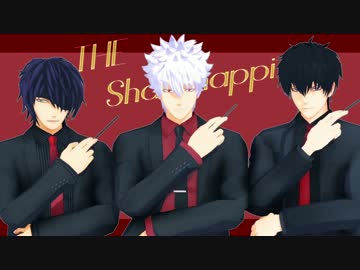 【MMD銀魂】The Sharehappi!!