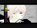 【MMD刀剣乱舞】真剣必殺っぽい亀甲さんで「TOXIC」【亀甲貞宗】