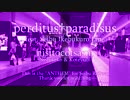 perditus†paradisus -feat.Seibu Ikebukuro Line-