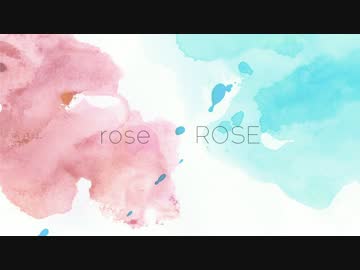 rose ROSE ／ IA（ein）