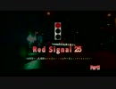 Red Signal25~北の大地の南から~Part1