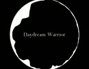 Daydream Warrior イントロアレンジ